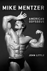 Mike Mentzer - John Little - 9781770417847