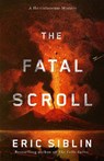 The Fatal Scroll - Eric Siblin - 9781770418400