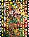 The City of Belgium - Brecht Evens - 9781770463424