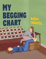 My Begging Chart - Roberts Keiler - 9781770464582
