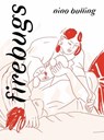 Firebugs - Nino Bulling - 9781770467057