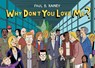 Why Don't You Love Me? - Paul B. Rainey - 9781770467576