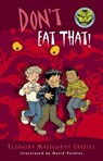 Don't Eat That! - Veronika Martenova Charles - 9781770490154