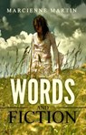 Words and Fiction - Marcienne Martin - 9781770765191