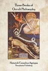 Three Books of Occult Philosophy - Heinrich Cornelius Agrippa - 9781770830400