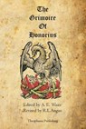 The Grimoire of Honorius - WAITE,  A. E. - 9781770832268