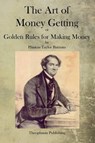 The Art of Money Getting - P. T. Barnum - 9781770832787