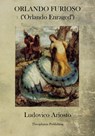 Orlando Furioso: Orlando Enraged - Ludovico Ariosto - 9781770832954
