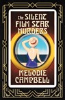 The Silent Film Star Murders - Melodie Campbell - 9781770867833