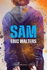 Sam - Eric Walters - 9781770867949