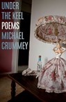 Under the Keel - Michael Crummey - 9781770892699