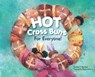 Hot Cross Buns for Everyone - Yolanda T Marshall ; Daria Lavrova - 9781771055895