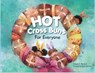 Hot Cross Buns for Everyone - MARSHALL,  Yolanda T. - 9781771055901