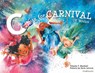 C is for Carnival - Yolanda T Marshall - 9781771058773