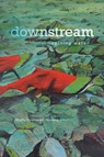 Downstream - Dorothy Christian ; Rita Wong - 9781771122139