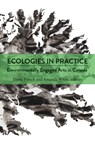 Ecologies in Practice - Elysia French ; Amanda White - 9781771126120