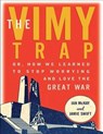 The Vimy Trap - Ian McKay ; Jamie Swift - 9781771132756