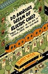Do Androids Dream of Electric Cars? - James Wilt - 9781771134484