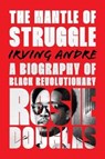 The Mantle of Struggle - Irvine Anfre - 9781771136204