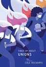 Fired Up About Unions - Cole Rockarts - 9781771137119