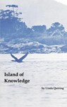 Island of Knowledge - Linda Quiring - 9781771431989