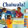 Chaiwala! - Priti Birla Maheshwari - 9781771473682