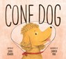 Cone Dog - Sarah Howden - 9781771475143