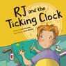 Rj and the Ticking Clock - Ian Duncan - 9781771475389