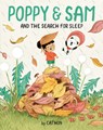 Poppy and Sam and the Search for Sleep - Cathon - 9781771475730
