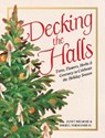 Decking the Halls - Janet Melrose ; Sheryl Normandeau - 9781771514637