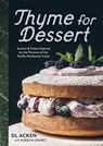 Thyme for Dessert - DL Acken - 9781771514804