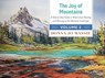 The Joy of Mountains - Donna Jo Massie - 9781771601641