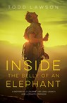 Inside the Belly of an Elephant - Todd Lawson - 9781771605755