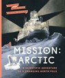 Mission: Arctic - Katharina Weiss-Tuider - 9781771649568