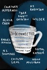 [Dis]Connected Volume 2 - Tyler Knott Gregson ; Courtney Peppernell ; K. Y. Robinson - 9781771681810