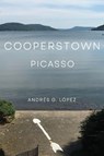 Cooperstown Picasso - Andres Lopez - 9781771805612