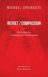 Revolt/Compassion - Michael Springate - 9781771833967