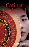 Catinat Boulevard - Caroline Vu - 9781771838276