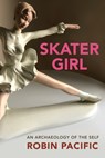 Skater Girl - Robin Pacific - 9781771838634