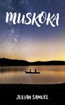 Muskoka - Julian Samuel - 9781771838771