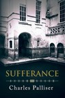 Sufferance - Charles Palliser - 9781771838856