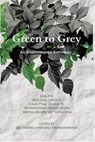 Green to Grey: An Environmental Anthology - Ian Thomas Shaw - 9781771839297