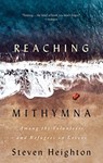 Reaching Mithymna - Steven Heighton - 9781771963763