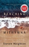 Reaching Mithymna - Steven Heighton - 9781771963763