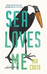 Sea Loves Me - Mia Couto - 9781771963886