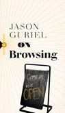 On Browsing - Jason Guriel - 9781771965101