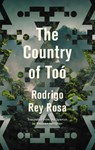 The Country of To - Rodrigo Rey Rosa - 9781771965149