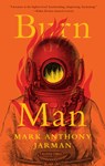 Burn Man - Mark Anthony Jarman - 9781771965477