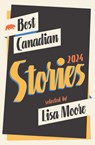 Best Canadian Stories 2024 - Lisa Moore - 9781771965668