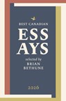 Best Canadian Essays 2026 - Brian Bethune - 9781771966740